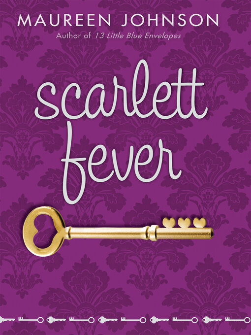 Title details for Scarlett Fever by Maureen Johnson - Available